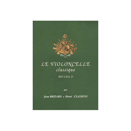 Brizard J./classens H. - Il violoncello classico Vol.d