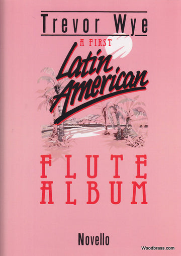 WYE T. - FIRST LATIN AMERICAN ALBUM  - FLUTE ET PIANO