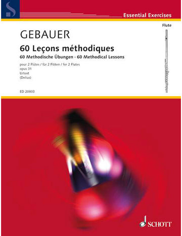 Gebauer - 60 Leçons Méthodiques Op. 31 - 2 Flauti