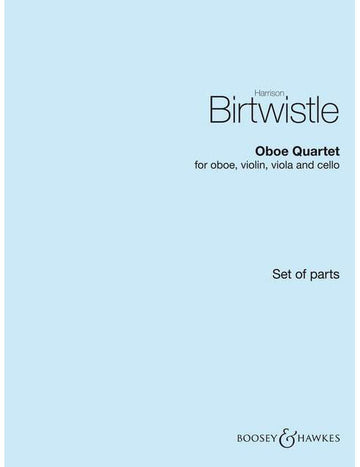 BIRTWISTLE SIR H. - OBOE QUARTET - MUSIQUE DE CHAMBRE