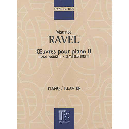 RAVEL M. - OPERE PER PIANOFORTE - VOLUME II - PIANOFORTE