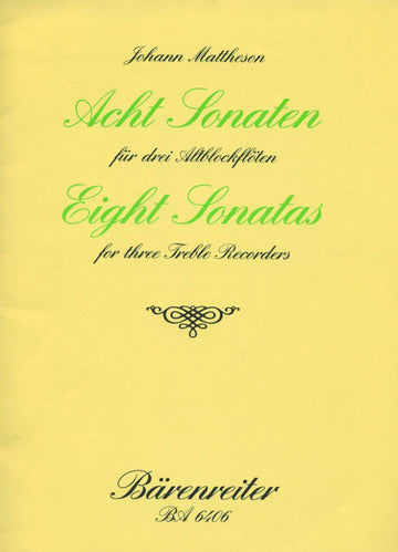 Mattheson J. - Otto sonate per 3 flauti dolci contralto Op. 1/3-10 - Flauto dolce