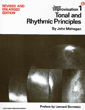 MEHEGAN JOHN - JAZZ IMPROVISATION VOL.1 - TONAL AND RYTHMIC PRINCIPLES