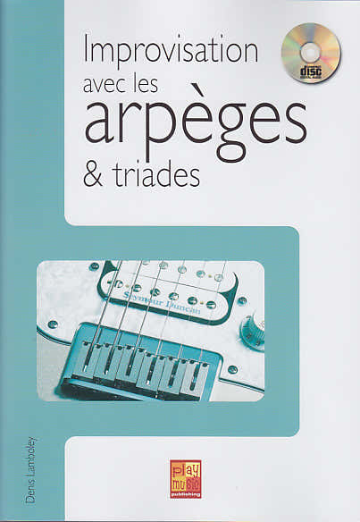 Lamboley Denis - Improvvisazione con arpeggi e triadi + CD