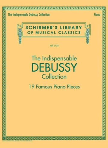 The Indispensable Debussy Collection - Piano