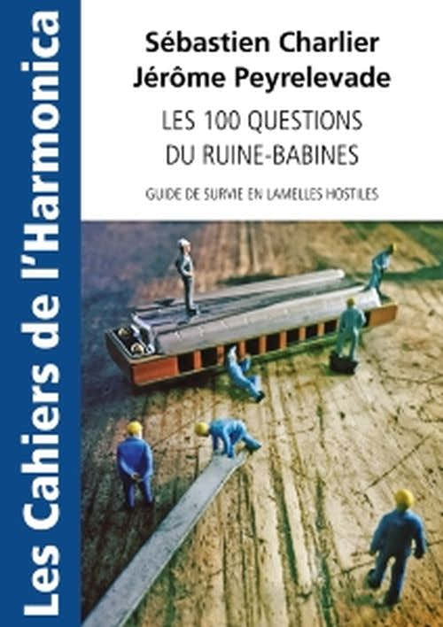 Charlier S. & Peyrelevade J. - Le 100 domande su RUINE-babines