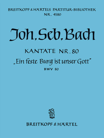Johann Sebastian - Kate 80 Ein Feste Burg Ist - Soli Mixed Choir Orchestra