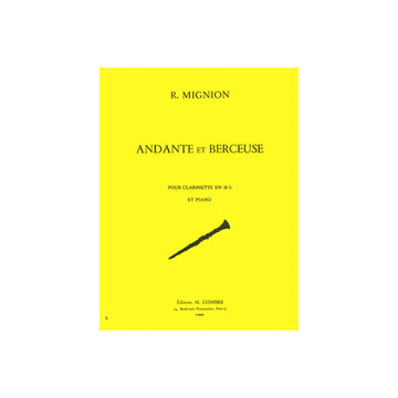 MIGNION RENE - ANDANTE ET BERCEUSE - CLARINETTE ET PIANO