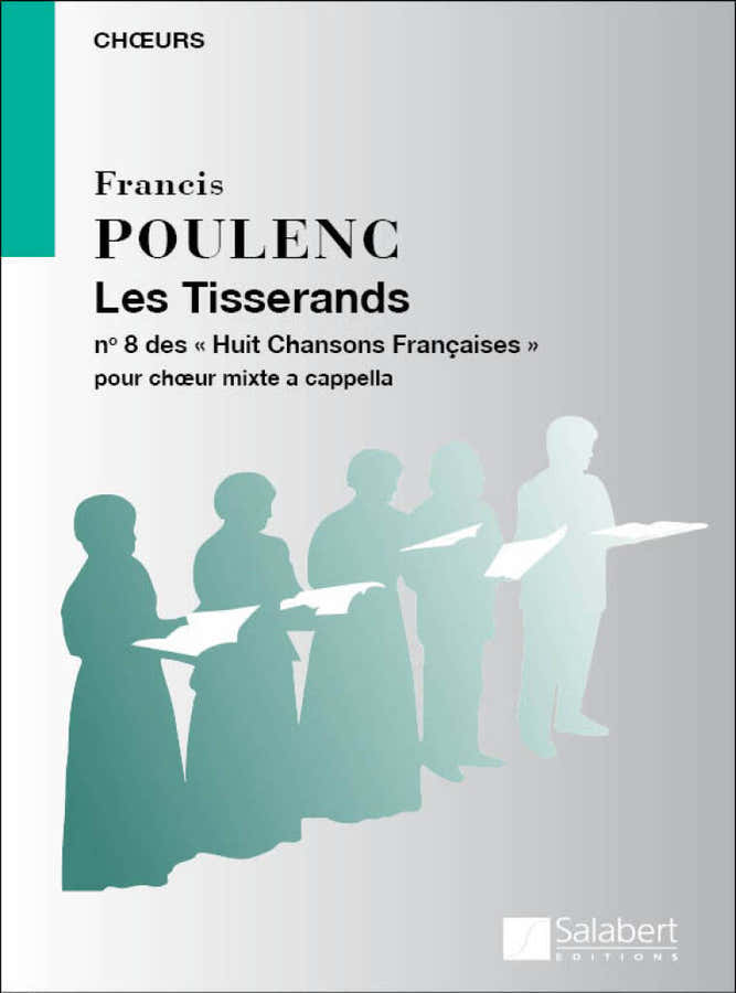 Poulenc F. - Otto canzoni francesi VIII: I tessitori - Coro