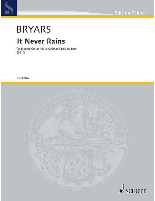 BRYARS G. - IT NEVER RAINS - MUSIQUE DE CHAMBRE