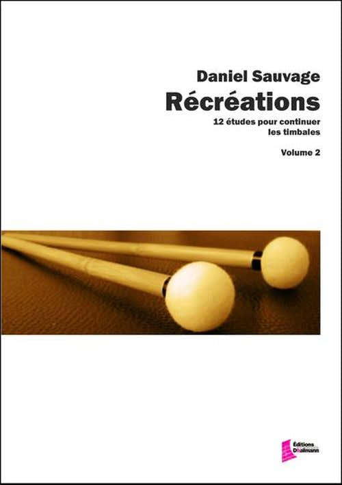 Sauvage D. - Récréations Vol. 2 - Timpani