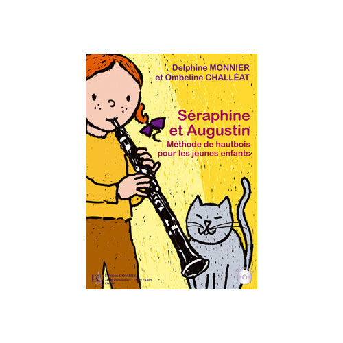 Combre Monnier D./Challeat O. - Seraphine Et Methode Pour Les Jeunes Enfs + Cd - Hautbois