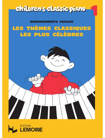 Les Thèmes Classiques Les Plus Célèbres Vol.1 Pianoforte