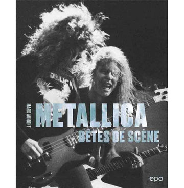 Metallica - Bêtes de Scène