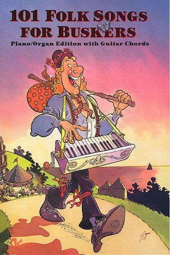 EVANS PETER AND LAVENDER PETER - 101 FOLK SONGS FOR BUSKERS - MELODY LINE LYRICS AND CHORDS