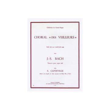 Bach - Choral Des Veilleurs - Orgue