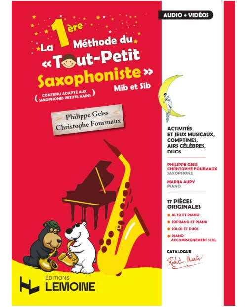 La 1ère Méthode Du Tout Petit Saxophoniste (Solo strumento) - Fourmaux, Geiss