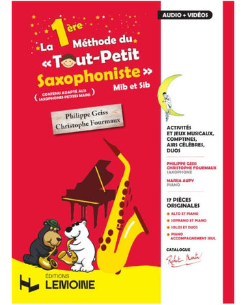 La 1ère Méthode Du Tout Petit Saxophoniste (Solo strumento) - Fourmaux, Geiss