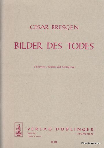 Bresgen C. - Bilder Des Todes - Deux Pianos & Percussions
