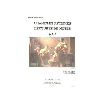 CALLIER YVES - CHANTS ET RYTHMES LECTURES DE NOTES 1er CYCLE 3e ANNEE