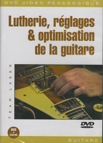 Team Laser - Lutherie Reges & Optimisation De La Guitare Dvd