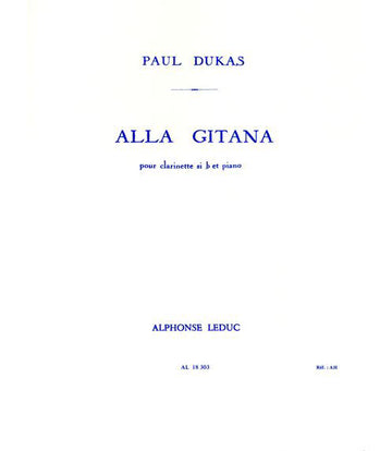 DUKAS P. - ALLA GITANA - CLARINETTE & PIANO