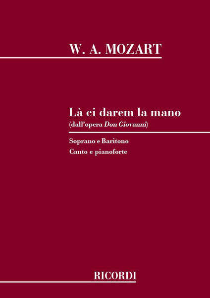 Mozart W.a. - La Ci Darem La Mano - Chant et Piano