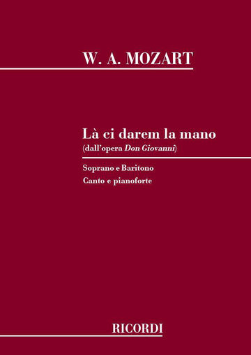 Mozart W.a. - La Ci Darem La Mano - Canto e pianoforte