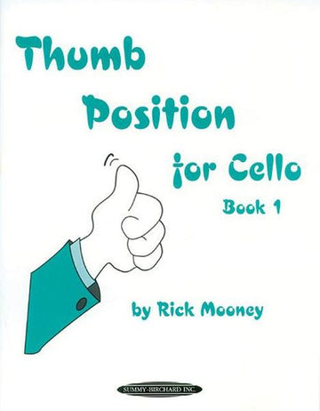 Rick Mooney - Thumb Position Book 1 - Violoncelle