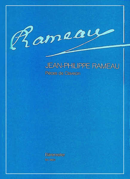 Barenreiter RAMEAU J.P. - PIECES DE CLAVECIN EDITION COMPLETE - CLAVECIN