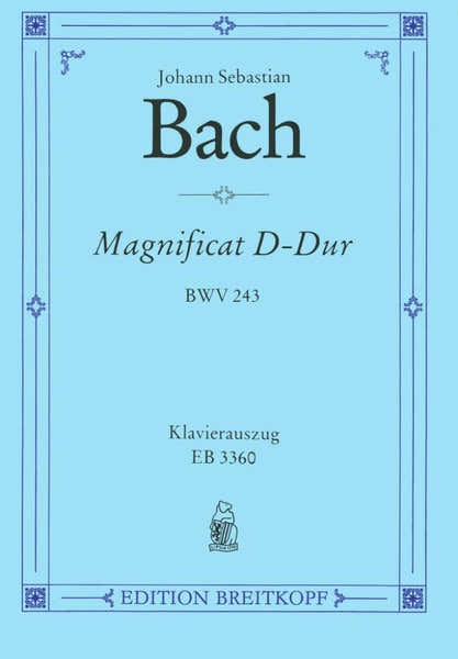 BACH JOHANN SEBASTIAN - MAGNIFICAT D-DUR BWV 243 - VOCAL SCORE