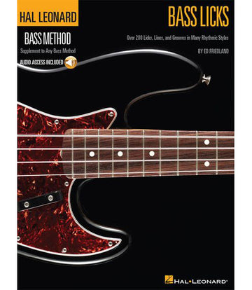 Friedland Ed - Bass Licks - Oltre 200 Licks Linee e Grooves in molti stili ritmici + MP3 - Bass G