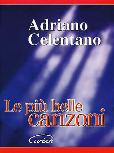 Celentano Adriano - Piu' Belle Album - Testi e accordi