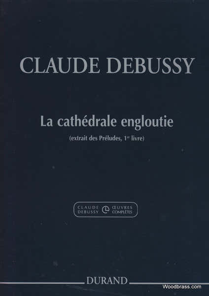 DEBUSSY C. - LA CATHEDRALE ENGLOUTIE - PIANO