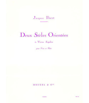 IBERT J. - 2 STELES ORIENTEES - VOIX MOYENNE ET FLUTE TRAV.