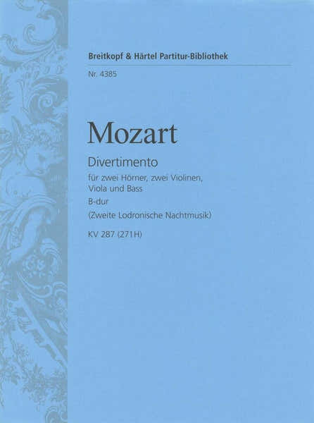 Mozart Wolfgang Amadeus - Divertimento B-dur KV 287(271) - Orchestra