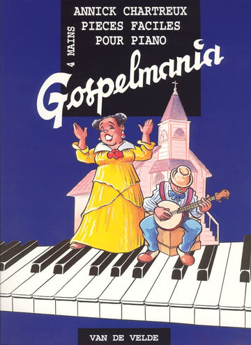 Chartreux - Gospelmania - Pianoforte A 4 Mani