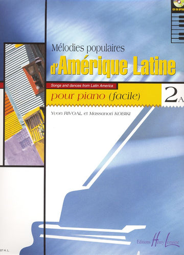 Rivoal Y./ Kobiki M. - Melodie popolari dell'America Latina Vol.2a - Piano