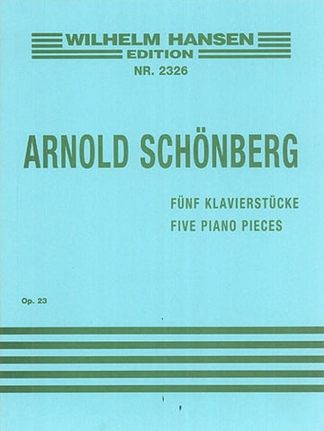 Schonberg Arnold - Five Piano Pieces