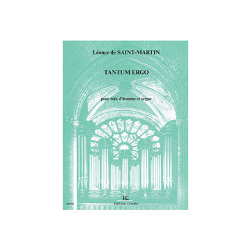 Saintmartin - Tantum Ergo - Voix D'homme et Orgue