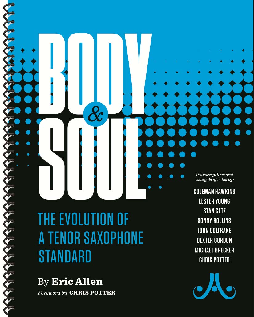 Aebersold Allen E. - Body And Soul - The Evolution Of A Ténor Saxophone Standard