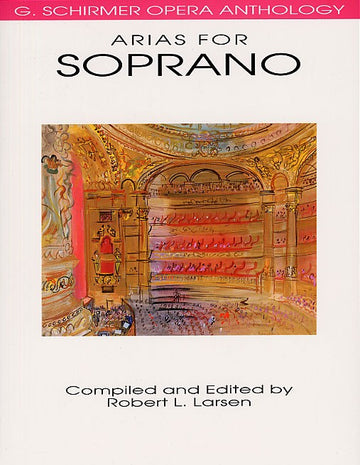 Antologia d'opera Schirmer Arie per soprano A cura di Larsen