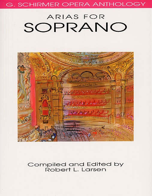 Antologia d'opera Schirmer Arie per soprano A cura di Larsen