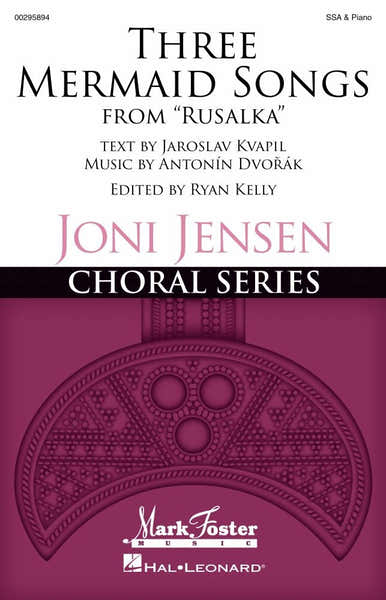 Three Mermaid Songs (from Rusalka)