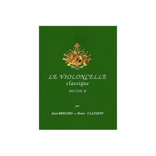 Combre Brizard Jean / Classens Henri - Le Violoncelle Classique Vol.b - Violoncelle et Piano