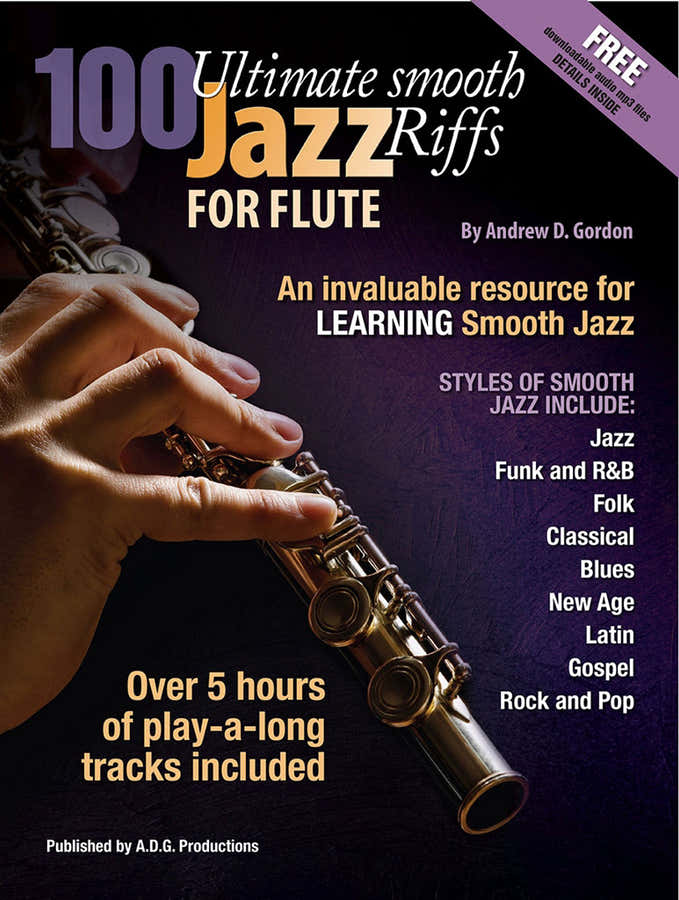 Andrew D. Gordon - 100 Ultimate Smooth Jazz Riffs per flauto