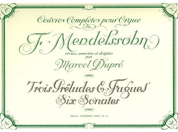 Opere per organo di Felix Mendelssohn
