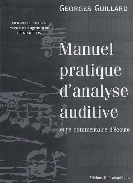 Guillard Georges - Manuale pratico di analisi uditiva e commento d'ascolto + CD