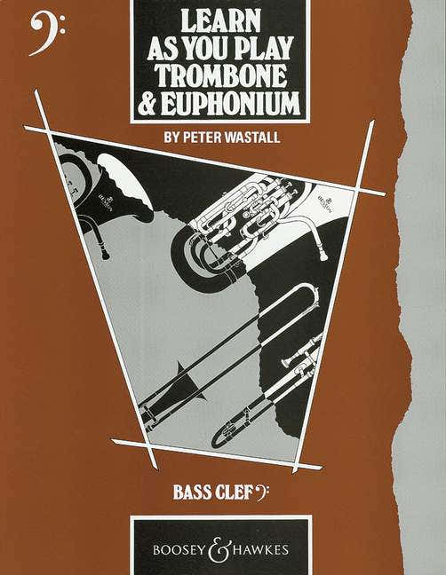 Learn As You Play Trombone And Euphonium Clé De Fa - Wastall