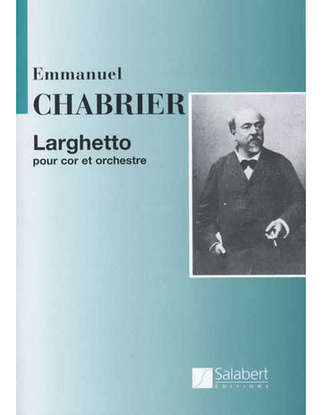 CHABRIER E. - Larghetto - Corno e orchestra